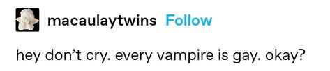 Vampire Text Post, Vampire Tumblr Posts, Vampire Header, Vampire Tumblr, Gay Vampire, Vampire Bite, Vampire Vibes, The Vampire Chronicles, Interview With The Vampire