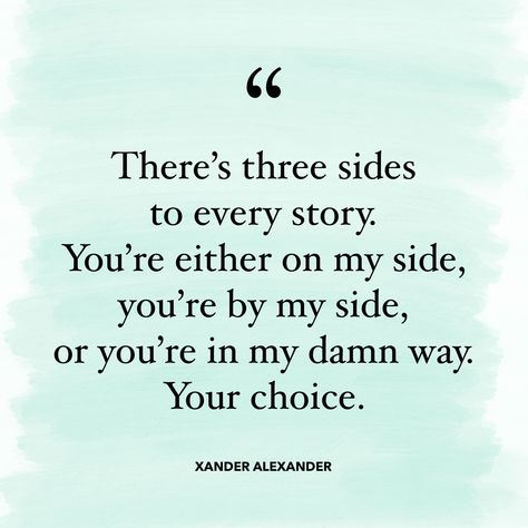 Three Sides To Every Story, Two Sides To Every Story, Comeback Kid, Siding, Inspirational Quotes, Quotes, Quick Saves