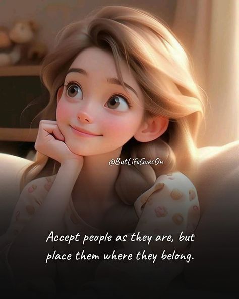 But Life goes on Good Attitude Quotes Positivity, Profile Pic Quotes, Girly Quotes Aesthetic, Cute Picture Quotes, Inspirational Smile Quotes, Cartoon Avatar, Understanding Quotes, Believe In Yourself Quotes, Parents Quotes