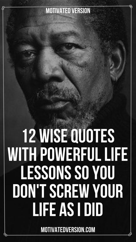 12 Wise Quotes with Powerful Life Lessons So You Don’t Screw Your Life As I did Quotes On Life Lessons Wise Words Motivation, Life Learning Quotes Wise Words, Famous Quotes To Live By Life Lessons, Oneness Quotes, Use Words Wisely Quotes, Lessons Quotes, Not Following Through Quotes, Power Thoughts, Wise Sayings Wisdom