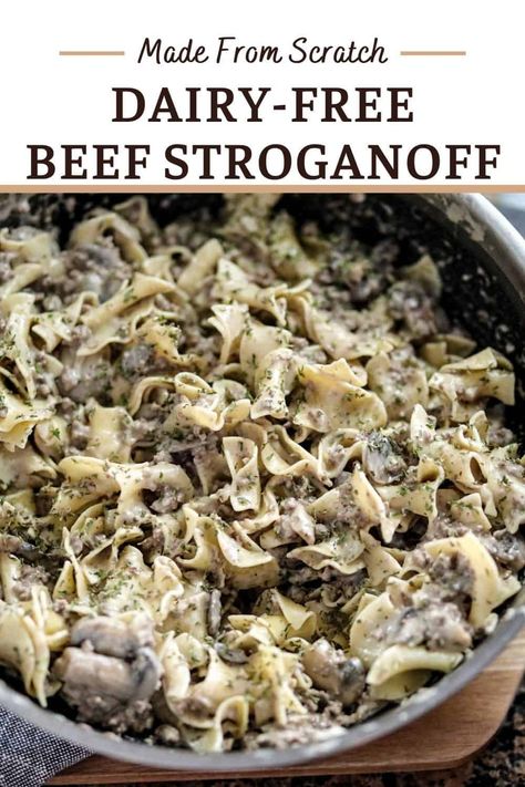 Dairy-Free Ground Beef Stroganoff Ground Beef Dairy Free Recipes For Dinner, Lactose Free Beef Stroganoff, Ground Beef Stroganoff Dairy Free, Easy Meals With Ground Beef Dairy Free, Df Beef Stroganoff, Dairy Free Hotdish, Ground Beef And Noodles Dairy Free, Dairy Free Beef Stroganoff Crockpot, Gf Df Beef Stroganoff