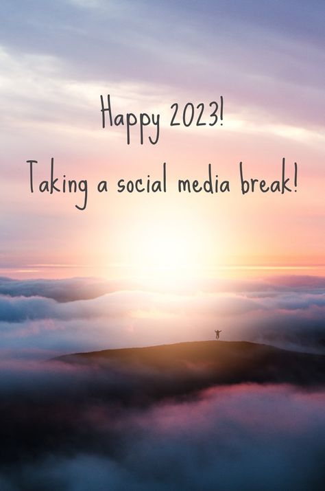 Happy 2023! Taking a social media break! Social Media Break Announcement, Happy 2023, Social Media Break, Appreciation Quotes, Communication, Take That, Social Media, Media, Quotes