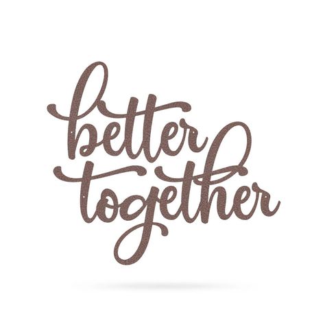 "Better Together Wall Sign" for those who cherish the relationships and true love. This hand lettering calligraphy quote is designed and crafted in America to offer quality home décor that lasts for years. We treat every inch of the steel with a powder coating for durability to protect against rust before we ship to you. Highlights Available in two designs: Two words in the cycle Two separate words Features Available In 4 Sizes: 14", 18", 24", 30" Available in 5 Colors: Black, Gold, Textured Sil Better Together Sign, Wedding Bible Verses, Calligraphy Quote, Random Products, Art Therapy Projects, Real Steel, Tattoos Women, Lettering Calligraphy, Stylist Tattoos