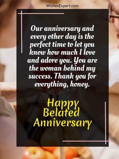 Belated Happy Anniversary Wishes And Messages Belated Wedding Anniversary Wishes, Belated Anniversary Wishes, 9 Year Wedding Anniversary, Happy Wedding Anniversary Quotes, Anniversary Wishes For Friends, Anniversary Wishes For Husband, Feelings Faces, Happy Wedding Anniversary, Happy Wedding Anniversary Wishes