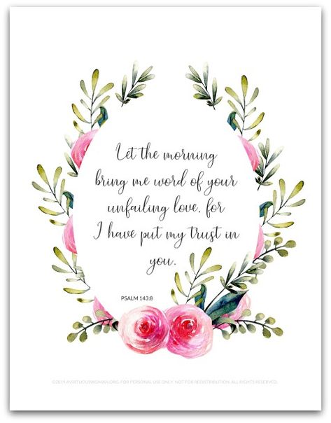 Best Devotions for Moms + Free Printable | Let the morning bring me word of your unfailing love, for I have put my trust in you. @ AVirtuousWoman.org Church Gifts Ideas, Short Devotions, Me Word, Mom Devotional, Psalm 143, Unfailing Love, Joyce Meyer Ministries, Church Gifts, Devotional Books