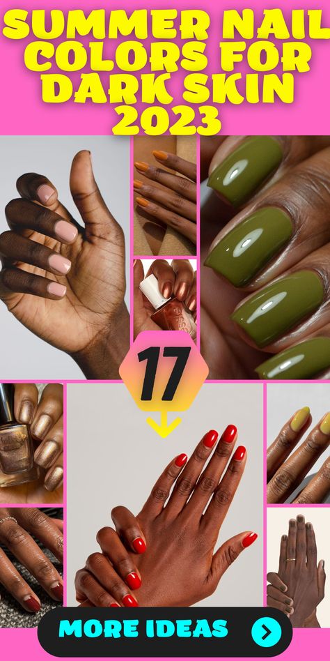 Spring 24 Nails, Hot Summer Nails 2023, Spring Colors Nails, August Nails 2023, August Nail Colors, Nail Colors For Dark Skin, Popular Nail Colors, Summer Nail Colors, August Nails