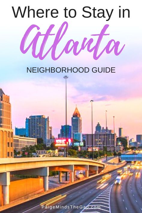 Where to Stay in Atlanta: Neighborhood Guide | Are you planning a trip to Atlanta and trying to figure out the best area to stay in? Deciding where to stay in Atlanta is easy with this neighborhood guide! Finding that perfect place to stay in Atlanta can truly elevate your trip. It’s all about location, location, location! My guide will steer you towards where to stay in Atlanta, with a selection of fantastic places offering their own unique charm. | Find more travel tips at PaigeMindsTheGap.com Where To Stay In Atlanta Georgia, Weekend In Atlanta, Atlanta Neighborhoods, Visit Atlanta, Atlanta Hotels, Atlanta Airport, Neighborhood Guide, Top Travel Destinations, Usa Travel