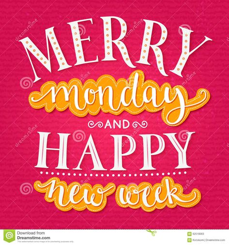 Merry Monday and Happy New Week. Inspirational Stock Illustration - Illustration of design, positive: 62518063 Monday New Week Quotes, Happy Monday New Week, New Week Quotes, Monday New Week, Motivational Short Stories, Merry Monday, Week Quotes, Word Art Quotes, Monday Motivation Quotes