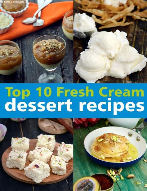 Top 10 Fresh Cream Dessert Recipes | TarlaDalal.com | #230 Best Indian Dessert Recipes, Recipes With Fresh Cream Indian, Amul Fresh Cream Recipes, Fruit Cream Recipe Indian, Fusion Desserts Indian, Indian Inspired Cake Flavor, Cream Desserts Recipes, Gelato Ice Cream, Cream Desserts