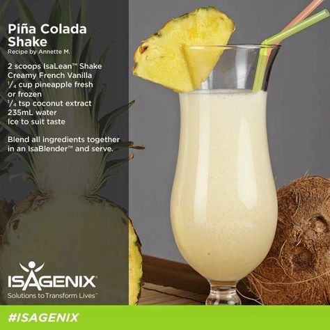 Piña Colada Shake Herbalife Pina Colada Shake Recipes, Pina Colada Shake, Isagenix Shake Recipes, Isagenix Snacks, Isagenix Recipes, Isagenix Shakes, Healthy Shake, Fitness Inspire, Apricot Smoothie