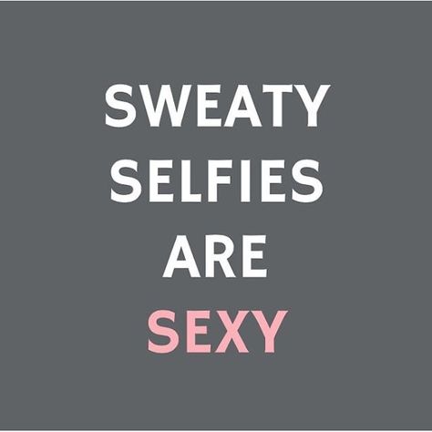 Sweaty Selfie, Sweat Quotes, Reduce Bloat, Funny Exercise, Fitness Friday, Body Quotes, Fitness Memes, Gym Quotes, Workout Quotes