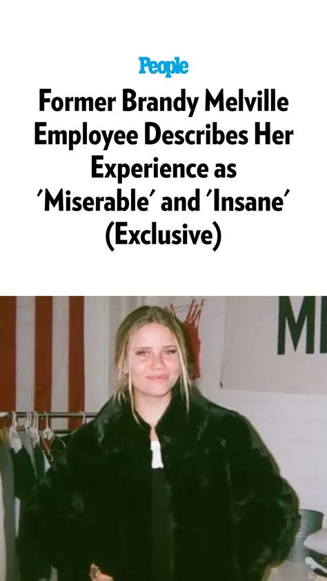 Former Brandy Melville employee, Delaney Rinke, opened up to PEOPLE about her "miserable" work experience at the controversial teen retailer. Read the exclusive interview. Styling Brandy Melville, Hbo Documentaries, Body Picture, Business Insider, Home Health, Brandy Melville, Celebrity Entertainment, Work Experience, Brandy