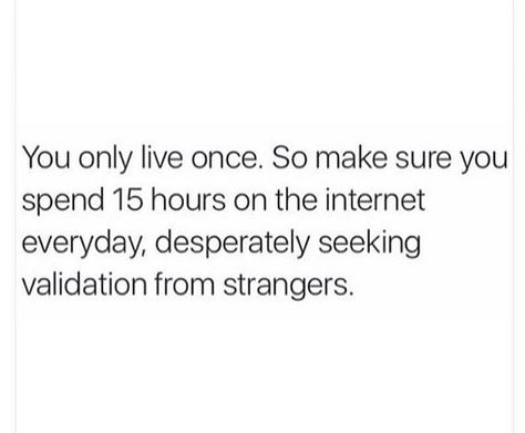 Don't waste your life seeking approval from others Quotes Distance, Bad Thoughts, Some Jokes, Quotes And Notes, Funny Words, Social Media Quotes, Marie Claire, Words Quotes, Me Quotes