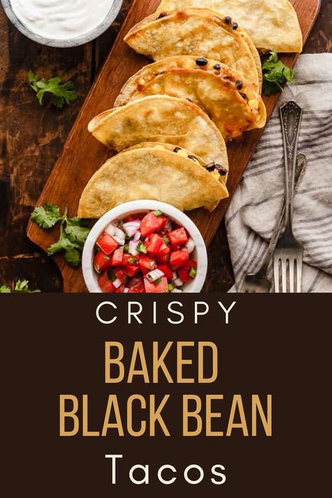 Baked Black Bean Tacos, Crispy Black Bean Tacos, Crispy Black Bean, Crunchy Tacos, Easy Taco Recipes, Black Bean Tacos, Vegetarian Meal Plan, Bean Tacos, Vegetarian Tacos