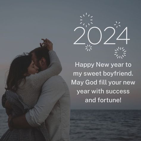 Cute Romantic Happy New Year Wishes Quotes for your Boyfriend or husband. These wishes are specially creates for wishing him on New Year 2024 with images. Happy New Year 2024 For Boyfriend, Happy New Year 2024 Husband, Happy New Year Quotes Wishes Inspiration, New Year Wishes For Boyfriend, Happy New Year 2024 Images, New Year Msg, Happy New Year Wishes Quotes, Quotes Square, Wishes For Boyfriend