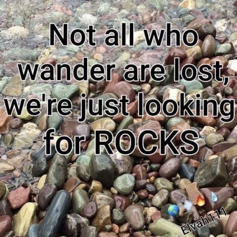 Geology Humor, Jennifer Hall, Rocks And Fossils, All Who Wander, We Will Rock You, Pretty Rocks, Crystal Healing Stones, Rock Collection, Spiritual Path