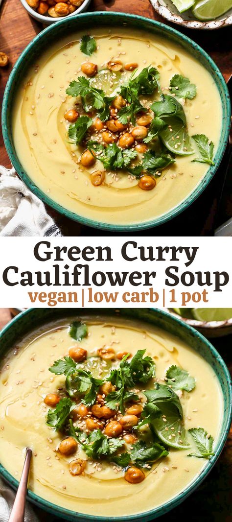 Green Curry Cauliflower Soup (Vegan) - Dishing Out Health Curry Cauliflower Soup, Cauliflower Soup Vegan, Curry Cauliflower, Clean Eating Soup Recipes, Curried Cauliflower Soup, Vegan Low Carb, Green Curry Recipes, Curried Cauliflower, Soup Vegan