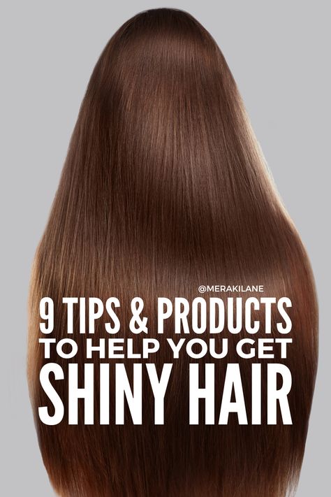 How to Get Shiny Hair: 9 Tips & Products that Work How To Keep Hair Soft And Shiny, How To Make My Hair Shiny, How To Make Your Hair Shiny And Silky, Hair Products For Shiny Hair, How To Get Shiny Hair Naturally, How To Gloss Hair At Home, Make Hair Shiny And Smooth, How To Make Hair Shiny And Smooth, How To Get Silky Hair At Home