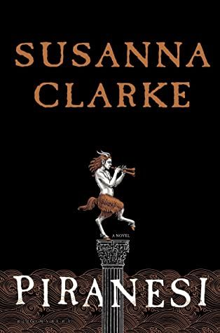 Piranesi by Susanna Clarke | Goodreads Susanna Clarke, Marie Stuart, David Mitchell, Cs Lewis, Easy Listening, Pitch Perfect, Neil Gaiman, Time Magazine, Colleen Hoover