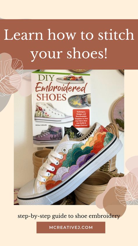 DIY Embroidered Shoes: Techniques, Designs, and Downloadable Templates to Personalize Your Footwear (Landauer) 13 Patterns for Embroidering Canvas Shoes or Espadrilles, a Stitch Dictionary, and More  A beginner-friendly to advanced embroidery primer, DIY Embroidered Shoes includes an extensive stitch dictionary, instructions for successfully embroidering on footwear, and vibrant ideas for turning ordinary canvas shoes or espadrilles into personalized, eye-catching embroidered shoes. Embroidering Canvas, Shoe Embroidery, Stitch Dictionary, Shoes Embroidery, Advanced Embroidery, Book Crafts Diy, Book Diy, Craft Books, Shoes Diy