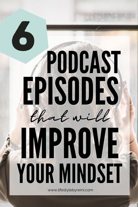 6 podcast episodes that will improve your mindset and inspire you to take action in your life. These are episodes to save and listen to over and over again. Best motivational podcasts for women. Best podcast episodes for motivation. Podcasts for women in their 20s to help get your life together. #personaldevelopment #personalgrowth #motivation #podcasts Best Motivational Podcasts, Life Hacks Shopping, Intention Quotes, Intentional Living Quotes, Podcasts For Women, Women In Their 20s, Get Your Life Together, Motivational Podcasts, Life Hacks Every Girl Should Know