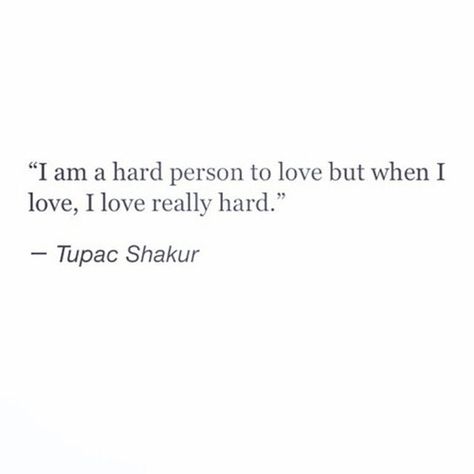 Image via We Heart It #hard #love #text #true #tupac Tupac Shakur Quotes, 2pac Quotes, Thug Quotes, Tupac Quotes, About Love Quotes, Insta Quotes, Gangsta Quotes, Rapper Quotes, Rap Lyrics Quotes