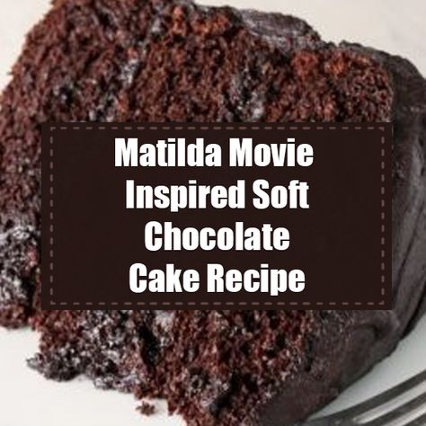 Matilda Food Ideas, Bruce Bogtrotter, Diy Food Ideas, Matilda Chocolate Cake, Chocolate Cake Recipe Videos, The Most Amazing Chocolate Cake, Soft Chocolate Cake, Dessert Recipes Videos, Most Amazing Chocolate Cake