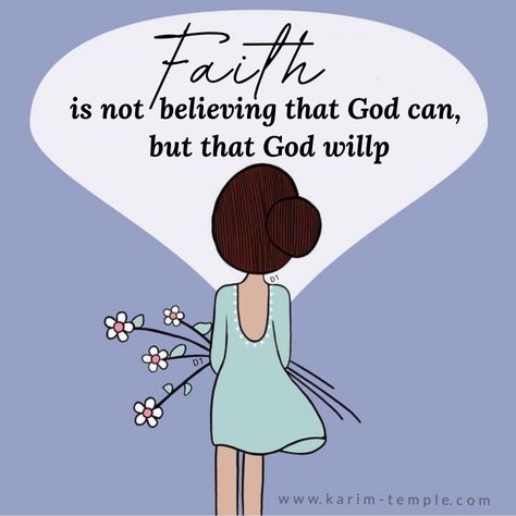 Faith Is Not Believing That God Can, Canning