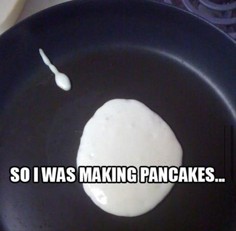 Funny Pancakes, Making Pancakes, How To Make Pancakes, Dump A Day, Picture Day, Food Humor, Women Humor, Bones Funny, I Laughed