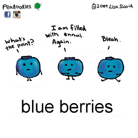 Funny Pun: Blue Berries - Humor Small Mammals, Just For Laughs, Blue Berries, Best Puns, Peaceful Place, Funny Pun, Funny Puns, Blueberries, Fruits And Vegetables