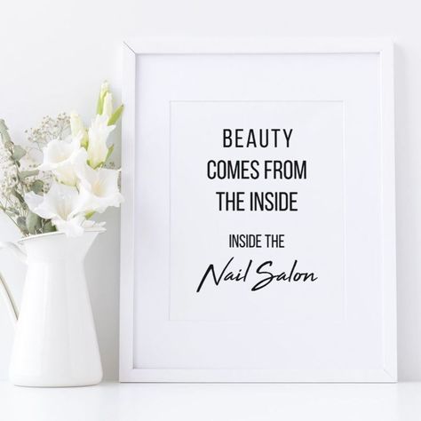 Nail Salon Wall Art Printables for Instant DownloadBeauty Comes From The InsideInside The Nail SalonNail Art Beauty Salon Quote DecorNail Technician Art Beauty QuotesNail Artist Art Poster Gift forQuote nail_salonnail_salon_decornail_salon_ideasnail_posternail_artnail_designsnail_salon_ideas_decornail_polish_printablenail_polish_printnail_polish_posternail_polish_poster_designnailsmakeup_printsmakeup_printablenail_stylist_room, Nail Artist Quotes, Blushed Nails, Nail Promotions Ideas, Nails Quotes For Instagram, Nail Salon Quotes, Pampering Quotes, Instagram Nail Page Ideas, Nail Salon Wall Art, Nail Salon Art