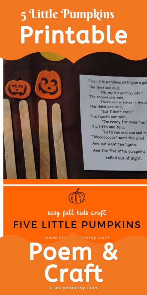 Cute Five Little Pumpkins Free Printable Poem Craft. Adorable idea for preschoolers or Kindergarten children to make for Autumn or Fall Festival Parties. Print a poem, use popsicle sticks and easy pumpkin stickers! #freeprintable #halloweencraft #pumpkincraft 5 Little Pumpkins Craft Preschool, Pumpkin Poems For Preschool, 5 Little Pumpkins Craft, Five Little Pumpkins Printable, Pumpkin Songs Preschool, Fall Poem Kindergarten, Five Little Pumpkins Song, Pumpkin Crafts Preschool, Fall Festival Party