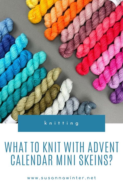 Pattern Round-up: What to Knit with Advent Calendar Mini Skeins? :: talvi knits. Mini Skein Projects, What To Knit, Advent Calendar Pattern, Mini Desk Calendar, Mini Calendars, Knitting Blogs, Garment Pattern, Mini Skein, Shawl Patterns