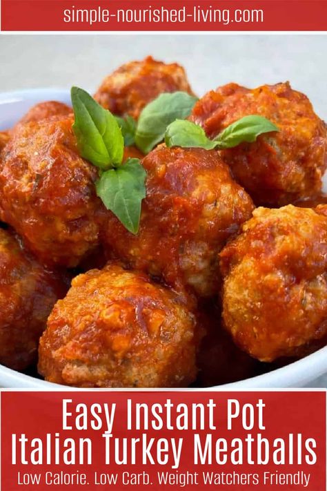 Instant Pot Italian Turkey Meatballs • Simple Nourished Living Low Calorie Instant Pot, Instant Pot Italian, Italian Turkey Meatballs, Italian Turkey, Weight Watcher Dinners, Low Carb Zucchini, Italian Dinner, Turkey Meatballs, Instant Pot Pressure Cooker