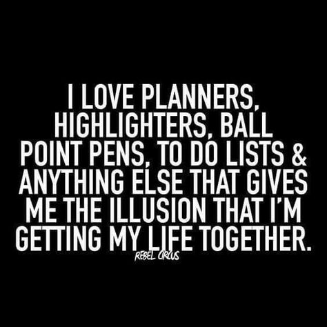 You can even put things on your to do list that you have already done and immediately cross them off. Get My Life Together, E Card, Quotes Funny, Bones Funny, The Words, Great Quotes, True Stories, Inspire Me, Favorite Quotes