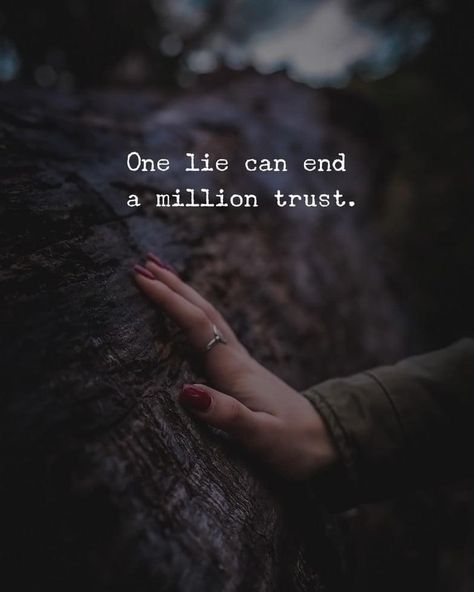 One lie can end a million trust. Reality Of Life Quotes, Meant To Be Quotes, Cute Inspirational Quotes, Cute Quotes For Life, Mixed Feelings Quotes, Genius Quotes, Thinking Quotes, Quotes Deep Meaningful, Feeling Used Quotes