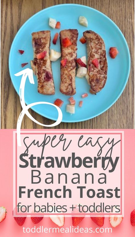 French toast is decadent and delicious, but can be a little bland if you don’t have syrup, honey, or sweetener to dip it in. This recipe is great for toddlers and babies because its naturally sweetened with fruit so your child won’t need any extra sugar added. #toddlermealideas #healthytoddlerfood #healthykidfood #easybreakfast Strawberry Banana French Toast, Blw Breakfast Ideas, Toddler Meal Ideas, Strawberry French Toast, Baby Breakfast, Easy Toddler Meals, Strawberry Breakfast, Banana French Toast, Easy Baby Food Recipes