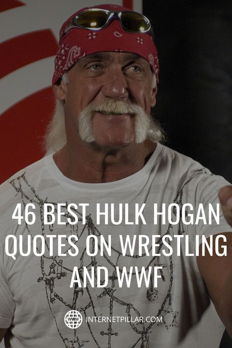 46 Best Hulk Hogan Quotes on Wrestling and WWF - #quotes #bestquotes #dailyquotes #sayings #captions #famousquotes #deepquotes #powerfulquotes #lifequotes #inspiration #motivation #internetpillar High School Wrestling Quotes Motivation, Wrestling Quotes Motivational, Hulk Hogan Quotes, Wwe Quotes, Wwe Hulk Hogan, Funny Wrestling, Wrestling Quotes, Words Of Wisdom Quotes, Hulk Hogan