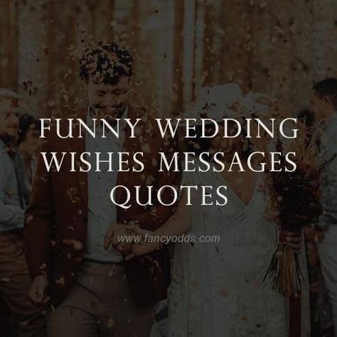 To My Best Friend On Her Wedding Day Quotes, Friends Getting Married Quotes Funny, Wedding Messages To Bride And Groom Quote, Sister Wedding Quotes Funny, Quotes For Sister Wedding, Best Friend Is Getting Married Quotes, Happy Married Life Wishes To Best Friend, Funny Wedding Quotes To The Couple, Brother Getting Married Quotes