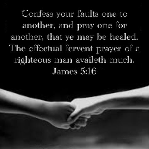 James 5 16, The Effectual Fervent Prayer, Fervent Prayer, James 5, Jesus Is Lord, Spoken Word, Scripture Quotes, S Word, Love And Marriage