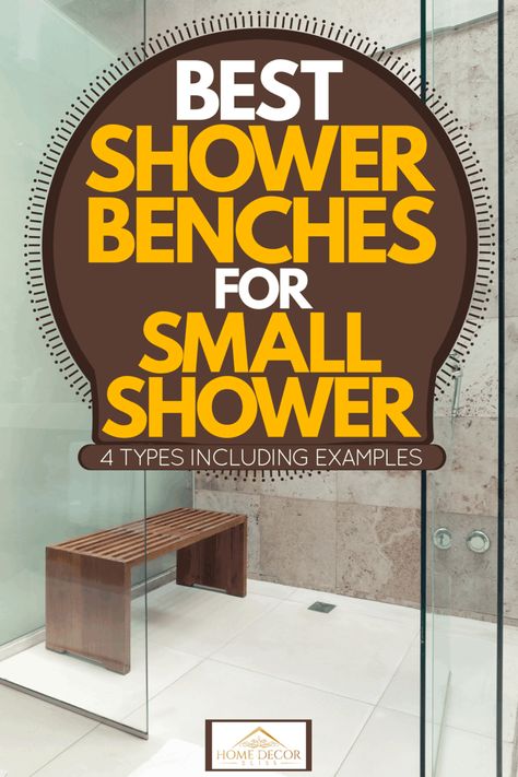 Best Shower Benches For Small Shower [4 Types Inc. Examples] - Home Decor Bliss Corner Shower Bench, Shower Benches, Tub To Shower Conversion, Cottagecore Living, Bathroom Design Small Modern, Teak Shower Bench, Shower Conversion, Small Shower, Small Bathroom With Shower