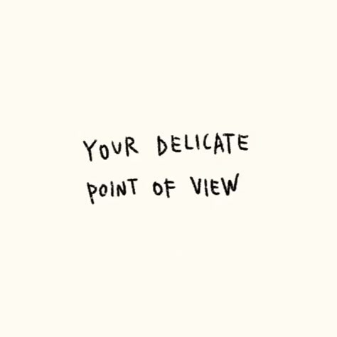 Harry Styles Lyric Quotes, Harry Styles Lyrics Tattoo, Your Delicate Point Of View, Delicate Point Of View, Harry Posters, Harry Styles Quote, Harry Styles Lyrics, Steph Bohrer, Harry Tattoos