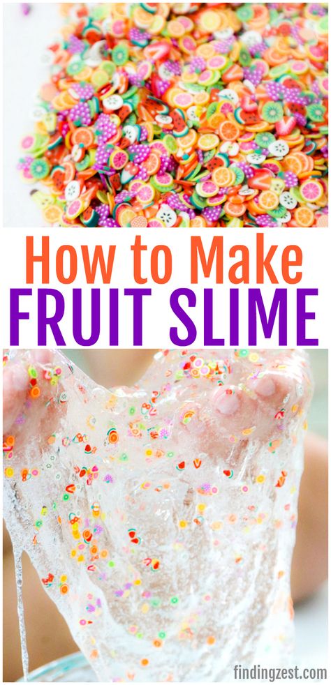 How to Make Clear Slime: Fruit Slime - Finding Zest #slime #slimerecipes #clearslime #kidscraft #kidsactivities #rainyday #sensoryactivity #sensory #crafts #diy #kids Slime Without Borax, Fruit Slime, White Slime, Colorful Slime, Clear Fruit, Clear Glue Slime, Slime Ingredients, Slime No Glue, Sensory Crafts