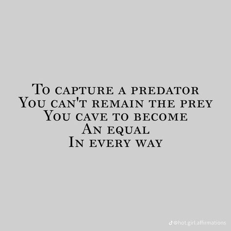 The Predator Quotes, Remind Me Of Him, Jean Moreau, Villain Quote, Writing Inspiration Prompts, Book Writing Inspiration, Character Quotes, Writing Quotes, Deep Thought Quotes