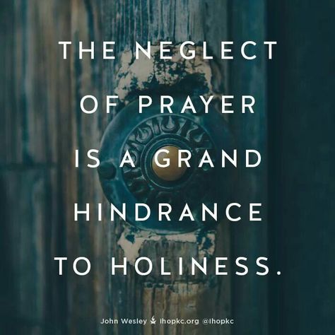 John Wesley Quotes On Holiness | 1000+ images about John Wesley on Pinterest | John wesley, Quotes and ... Holiness Quotes, John Wesley Quotes, Discipleship Quotes, Importance Of Prayer, Then Sings My Soul, John Wesley, Christian Journaling, Prayer Warrior, Christian Encouragement