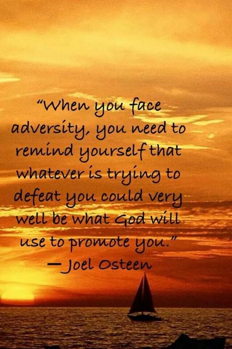 Joel Osteen Quotes Encouragement, Joel Osteen Quotes, Adversity Quotes, Quotes Encouragement, Joel Osteen, Love Phrases, A Quote, Words Of Encouragement, Spiritual Quotes