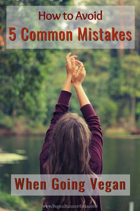 5 mistakes people make when going vegan, and how to prevent them. Most people who quit being vegan do so due to making a few particular mistakes. Here's what you need to know to ensure that your vegan journey is smooth, enjoyable and sustainable. | going vegan tips | vegan tips | going vegan where to start | going vegan advice | how to go vegan | vegan health tips | vegan vs plant-based | #vegantips #goingvegan #veganadvice #howtogovegan Vegan Runner, Vegan Pregnancy, Healthy Vegan Diet, Vegan Tips, Being Vegan, How To Become Vegan, Simple Nutrition, Vegan Shopping, Go Vegan