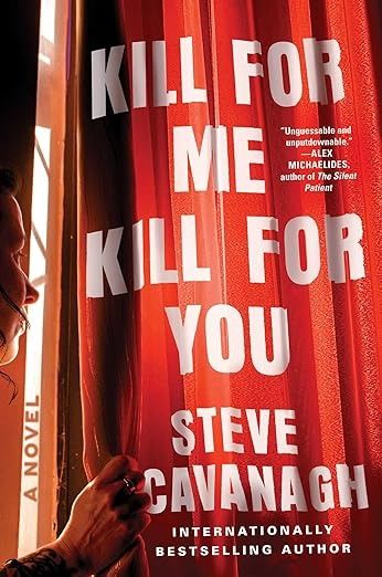 Amazon.com: Kill for Me, Kill for You: A Novel eBook : Cavanagh, Steve: Books Suspense Books, Suspense Thriller, Thriller Books, Upcoming Books, Psychological Thrillers, Happy Reading, Page Turner, Book Release, Book Publishing