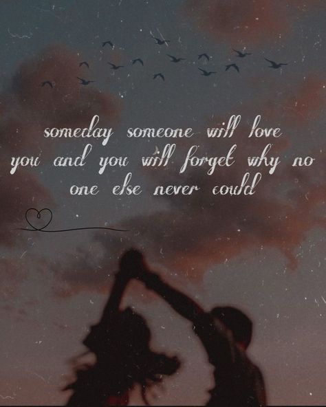 Someday someone will love you, and you will forget why no one else ever could. Someday Someone Will Love You, Life Quotes Pictures, Quotes Pictures, Love Me, Life Quotes, Love You, Quotes, Quick Saves