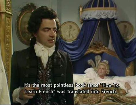 Monday Morning Randomness - User Edition #28 - Funny Gallery Blackadder Quotes, Black Adder, British Sitcoms, British Humor, British Comedy, Monty Python, British Tv, Comedy Tv, Learn French